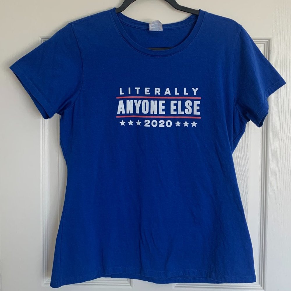 Literally Anyone Else 2020 Anti-Trump Blue Graphic Tee T-Shirt Funny - Large